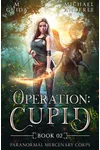 Operation: Cupid