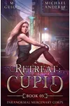 Retreat: Cupid