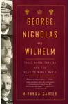 George, Nicholas and Wilhelm