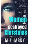 The Woman Who Destroyed Christmas