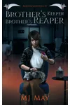 Brother's Keeper, Brother's Reaper
