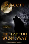 The Day You Went Away