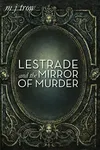 Lestrade and the Mirror of Murder