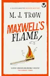 Maxwell's Flame