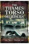 The Thames Torso Murders
