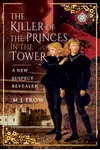 The Killer of the Princes in the Tower