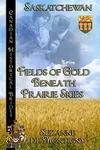 Fields of Gold Beneath Prairie Skies