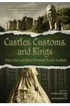 Castles, Customs, and Kings