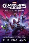 Marvel's Guardians of the Galaxy: No Guts, No Glory