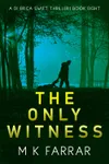 The Only Witness