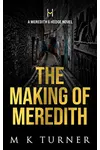 The Making of Meredith