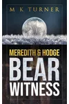 Meredith & Hodge Bear Witness