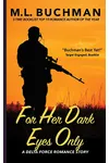 For Her Dark Eyes Only