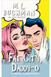 Fat City, Daddy-o