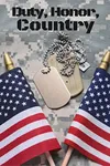 Duty, Honor, Country: 8 Tales Of Bravery And Heroism