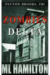 Zombies in the Delta