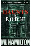 Haunts in Bodie