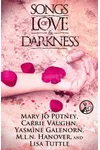 Songs of Love and Darkness