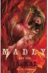 Madly and the Jackal
