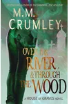 Over the River & Through the Wood