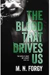 The Blood That Drives Us