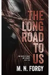 The Long Road to Us