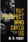 The Prospect Who Saved Us