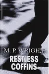 Restless Coffins