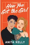 How You Get the Girl