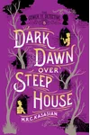 Dark Dawn Over Steep House