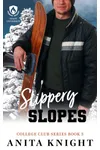 Slippery Slopes