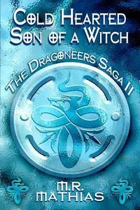 Cold Hearted Son of a Witch