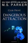 Dangerous Attraction