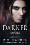 Darker: Prequel