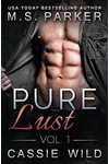 Pure Lust Vol. 1