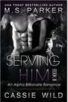 Serving HIM Vol. 3