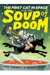 The First Cat in Space and the Soup of Doom
