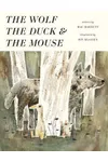 The Wolf, the Duck, and the Mouse
