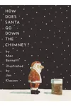 How Does Santa Go Down the Chimney?