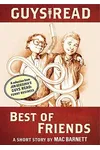 Guys Read: Best of Friends