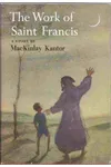 The Works Of Saint Francis