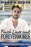 Finish Lines and Forevermores