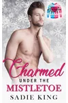 Charmed Under the Mistletoe