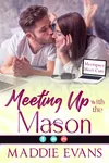 Meeting Up with the Mason