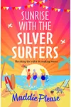Sunrise With The Silver Surfers