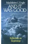 And It Was Good: Reflections on Beginnings
