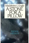 A Stone for a Pillow: Journeys with Jacob
