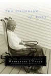 The Ordering of Love: The New and Collected Poems of Madeleine L'Engle