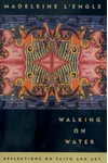 Walking on Water: Personal Reflections