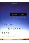 Bright Evening Star: Mystery of the Incarnation